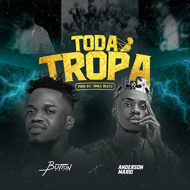 Toda Tropa ft. Anderson Mário